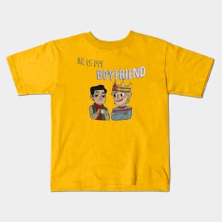 He is my boyfriend Kids T-Shirt